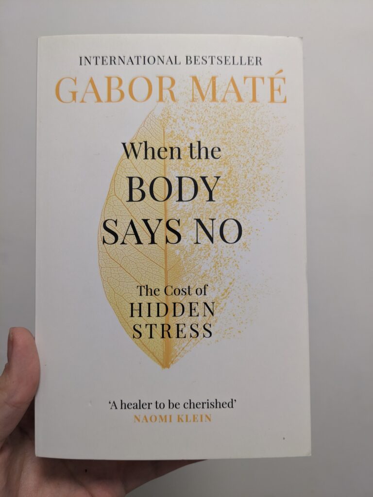 When the Body Says No by Gabor Mate